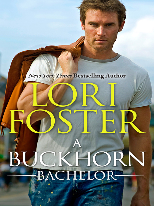 Title details for A Buckhorn Bachelor by Lori Foster - Available